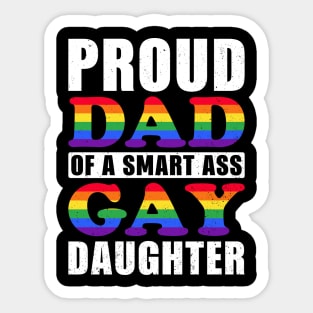 Proud Dad of Smart Gay Daughter LGBT Sticker